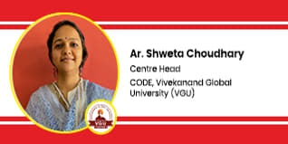 CODE Vivekanand Global University Centre Head: Ar. Shweta Choudhary Interview